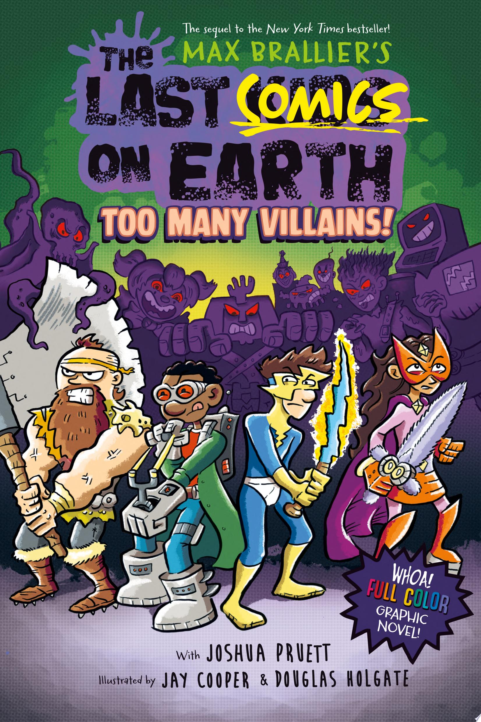 Image for "The Last Comics on Earth: Too Many Villains!"