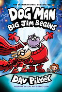 Image for "Dog Man: Big Jim Begins: A Graphic Novel (Dog Man #13): From the Creator of Captain Underpants"