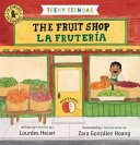 Image for "Teeny Tiendas: The Fruit Shop/La Frutería"