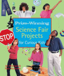 Image for "Prize-winning Science Fair Projects for Curious Kids"