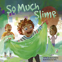 Image for "So Much Slime"