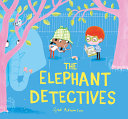 Image for "The Elephant Detectives"