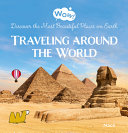 Image for "Wow! Traveling Around the World. Discover the Most Beautiful Places on Earth"